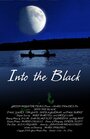 Into the Black (2004) трейлер фильма в хорошем качестве 1080p