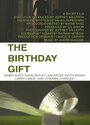 Смотреть «The Birthday Gift» онлайн фильм в хорошем качестве