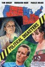 Political Disasters (2009) трейлер фильма в хорошем качестве 1080p