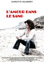 L'amour dans le sang (2008) трейлер фильма в хорошем качестве 1080p