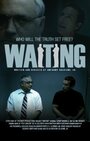 Смотреть «Waiting» онлайн фильм в хорошем качестве