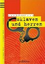 Sklaven und Herren (2008) трейлер фильма в хорошем качестве 1080p