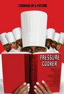 Pressure Cooker (2008) скачать бесплатно в хорошем качестве без регистрации и смс 1080p