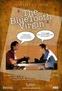 Смотреть «The Blue Tooth Virgin» онлайн фильм в хорошем качестве