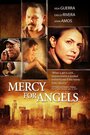 Смотреть «Mercy for Angels» онлайн фильм в хорошем качестве