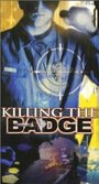 Killing the Badge (1999) трейлер фильма в хорошем качестве 1080p