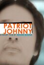 Patriot Johnny (2007) трейлер фильма в хорошем качестве 1080p