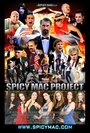 Spicy Mac Project (2009) скачать бесплатно в хорошем качестве без регистрации и смс 1080p