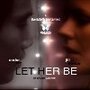 Let Her Be (2008) трейлер фильма в хорошем качестве 1080p