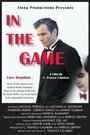 In the Game (2007) скачать бесплатно в хорошем качестве без регистрации и смс 1080p