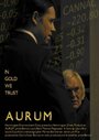 Aurum (2012) трейлер фильма в хорошем качестве 1080p