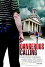 Dangerous Calling (2008) скачать бесплатно в хорошем качестве без регистрации и смс 1080p