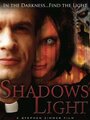 Смотреть «Shadows Light» онлайн фильм в хорошем качестве