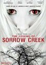 The Legend of Sorrow Creek (2007) скачать бесплатно в хорошем качестве без регистрации и смс 1080p