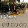 L.A. Actors (2008) трейлер фильма в хорошем качестве 1080p