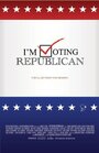 I'm Voting Republican (2008) трейлер фильма в хорошем качестве 1080p