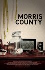 Смотреть «Morris County» онлайн фильм в хорошем качестве