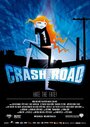 Crash Road (2007) трейлер фильма в хорошем качестве 1080p