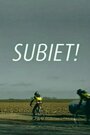 Subiet! (2006) кадры фильма смотреть онлайн в хорошем качестве