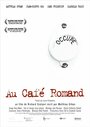 Au café romand (2008) трейлер фильма в хорошем качестве 1080p