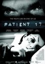 Patient 17 (2011) скачать бесплатно в хорошем качестве без регистрации и смс 1080p