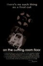 On the Cutting Room Floor (2006) кадры фильма смотреть онлайн в хорошем качестве