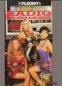 Смотреть «Playboy Girls of Radio: Talk, Rock and Shock» онлайн фильм в хорошем качестве