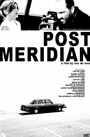 Post Meridian (2008) скачать бесплатно в хорошем качестве без регистрации и смс 1080p