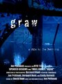 Graw (2007) трейлер фильма в хорошем качестве 1080p