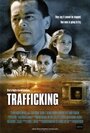 Trafficking (2009) скачать бесплатно в хорошем качестве без регистрации и смс 1080p