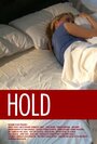 Hold (2009) скачать бесплатно в хорошем качестве без регистрации и смс 1080p