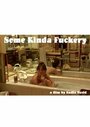 Some Kinda Fuckery (2009) скачать бесплатно в хорошем качестве без регистрации и смс 1080p