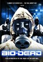 Bio-Dead (2009) скачать бесплатно в хорошем качестве без регистрации и смс 1080p