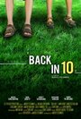 Смотреть «Back in 10» онлайн фильм в хорошем качестве