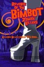 Revenge of the Bimbot Zombie Killers (2011) скачать бесплатно в хорошем качестве без регистрации и смс 1080p