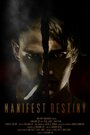 Manifest Destiny (2008) кадры фильма смотреть онлайн в хорошем качестве