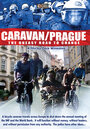 Смотреть «Caravan/Prague» онлайн фильм в хорошем качестве