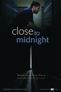 Смотреть «Close to Midnight» онлайн фильм в хорошем качестве