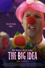 The Big Idea (2009) скачать бесплатно в хорошем качестве без регистрации и смс 1080p