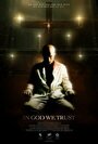 In God We Trust (2012) трейлер фильма в хорошем качестве 1080p