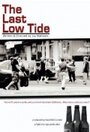 Смотреть «The Last Low Tide» онлайн фильм в хорошем качестве