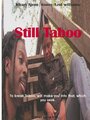 Still Taboo (2007) скачать бесплатно в хорошем качестве без регистрации и смс 1080p