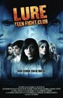 Смотреть «A Lure: Teen Fight Club» онлайн фильм в хорошем качестве