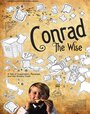 Conrad the Wise (2009) кадры фильма смотреть онлайн в хорошем качестве