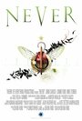 Never (2009) трейлер фильма в хорошем качестве 1080p