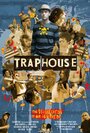 Trap House (2009) скачать бесплатно в хорошем качестве без регистрации и смс 1080p