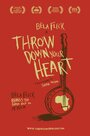 Throw Down Your Heart (2008) трейлер фильма в хорошем качестве 1080p