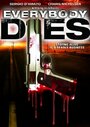 Everybody Dies (2009) скачать бесплатно в хорошем качестве без регистрации и смс 1080p