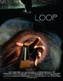 Loop (2007) кадры фильма смотреть онлайн в хорошем качестве