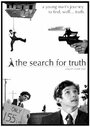 Смотреть «The Search for Truth» онлайн фильм в хорошем качестве